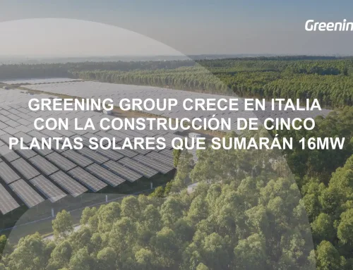 Greening group crece en Italia con la construcción de cinco plantas solares que sumarán 16MW